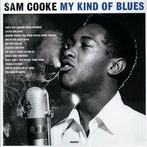 Sam Cooke - My Kind Of Blues (mono) (180g) - Vinyl LP